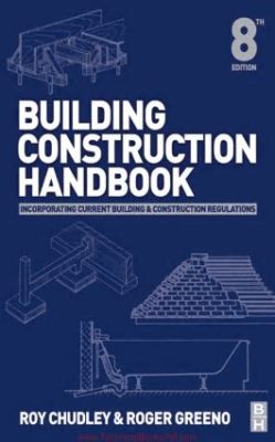  Building Construction Handbook: A Monumental Guide Through the Labyrinthine World of Structures